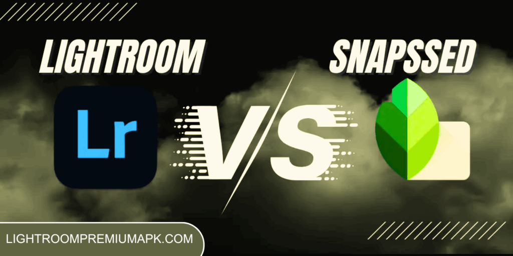 Lightroom vs Snapseed Title cover image with logos showing comparison of both apps.